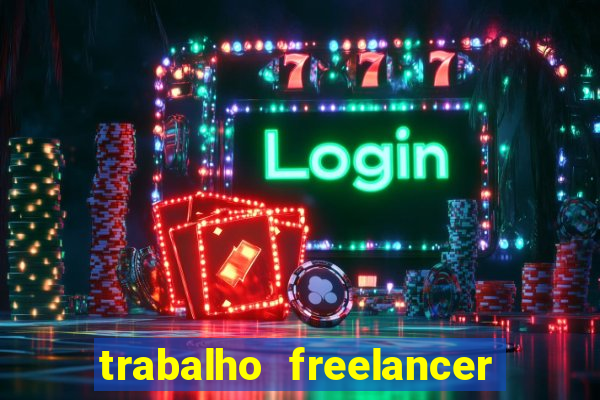 trabalho freelancer online digitador